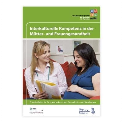 Praxisleitfaden “Interkulturelle Kompetenz in der Mütter- und Frauengesundheit”