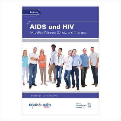 Wegweiser AIDS und HIV – Aktuelles Wissen, Schutz und Therapie